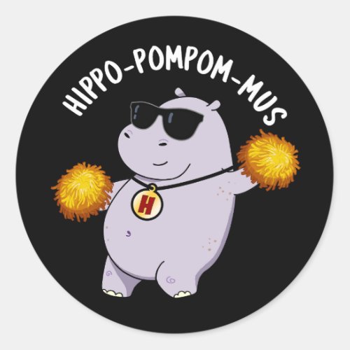 Hippo_pompom_mus Funny Animal Hippo Pun Dark BG Classic Round Sticker