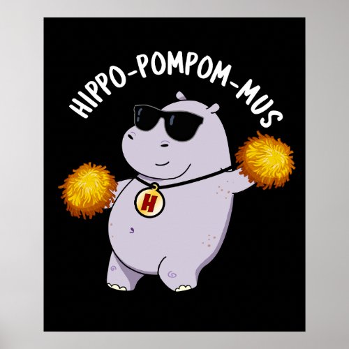 Hippo_pompom_mus Funny Animal Hippo Pun Dark BG Poster