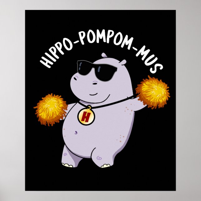 Hippo-pompom-mus Funny Animal Hippo Pun Dark BG Poster (Front)