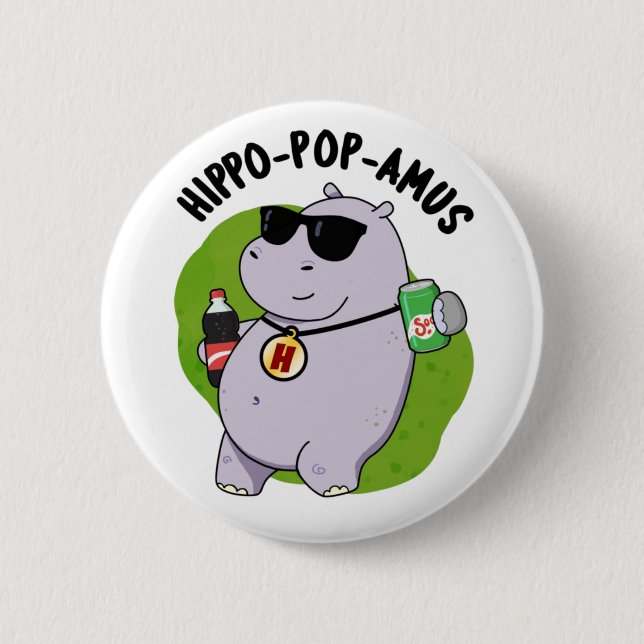 Hippo-pop-amus Funny Hippo Soda Pop Pun  Button (Front)