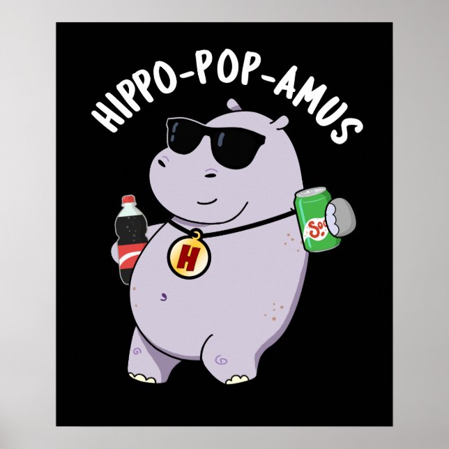 Hippo-pop-amus Funny Hippo Soda Pop Pun Dark BG Poster (Front)