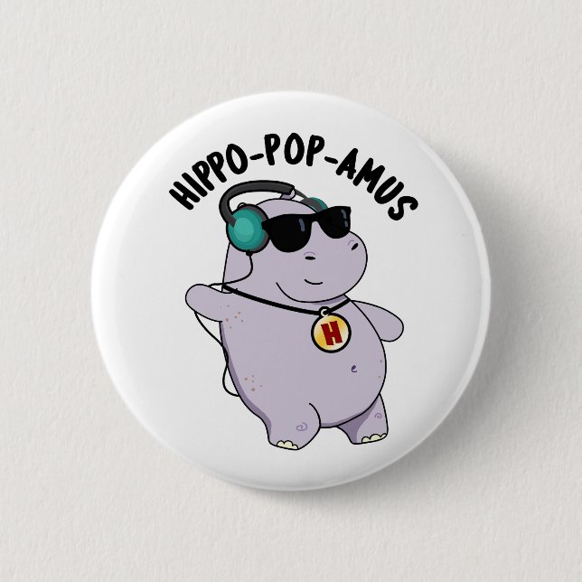Hippo-pop-amus Funny Pop Music Hippo Pun  Button (Front)