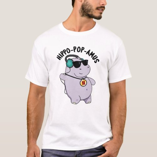 Hippo_pop_amus Funny Pop Music Hippo Pun  T_Shirt