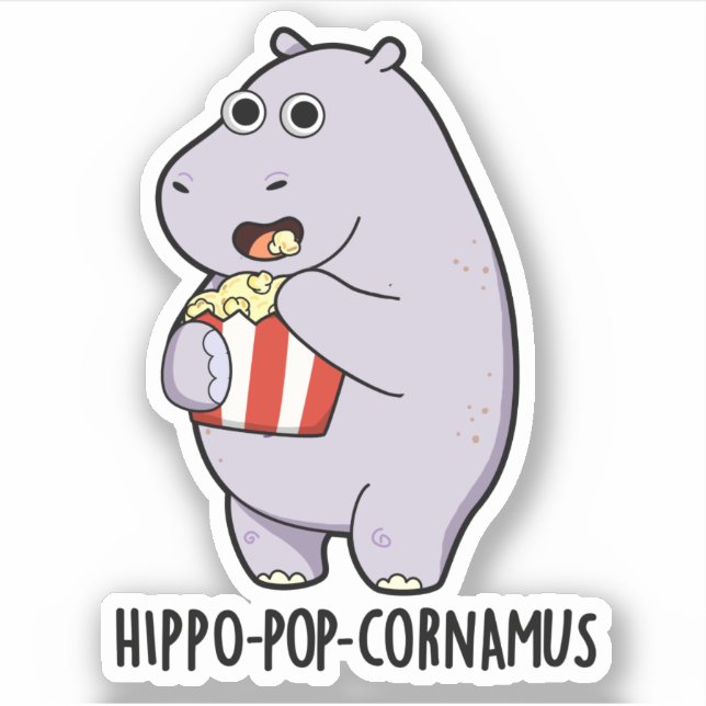 Hippo-pop-cornamus Funny Hippo Pun  Sticker (Front)