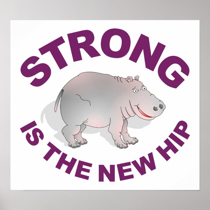 Hippo Strong Is The New Hip Poster