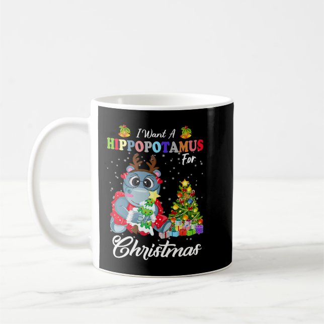 Hippopotamus I Want A Hippopotamus For Christmas F Coffee Mug (Left)