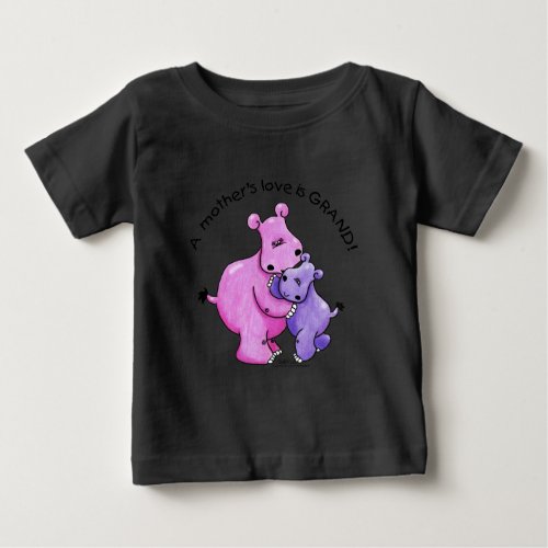 Hippos_A Mothers love is grand Baby T_Shirt