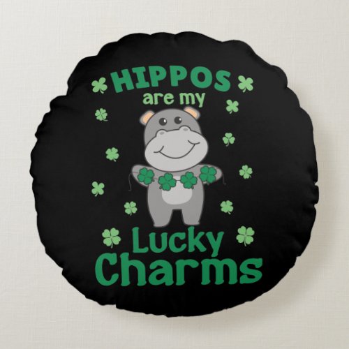 Hippos Are My Lucky Charms St Patricks Day Round Pillow
