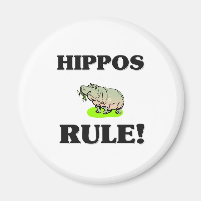 HIPPOS Rule! Magnet (Front)