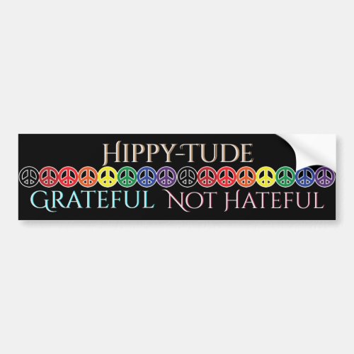 Hippytude Attitude Grateful Peace Bumper Sticker
