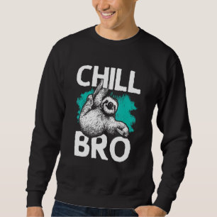 Hipster Design With Sloth For Men Chill Bro Sweatshirt