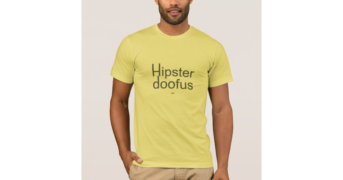 Hipster Doofus Hip Cool American Tee Shirt | Zazzle