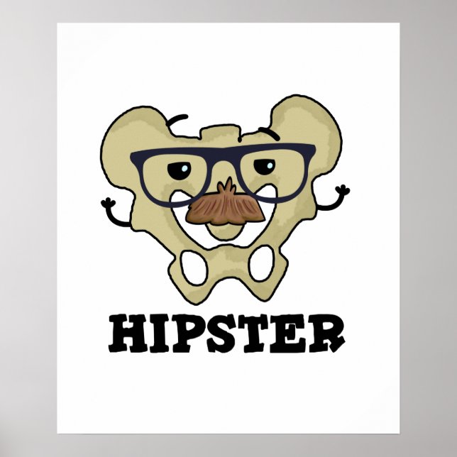 Hipster Funny Hip Bone Anatomy Pun Poster (Front)