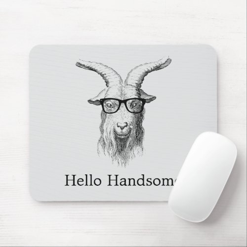 Hipster Goat Hello Handsome Mouse Pad