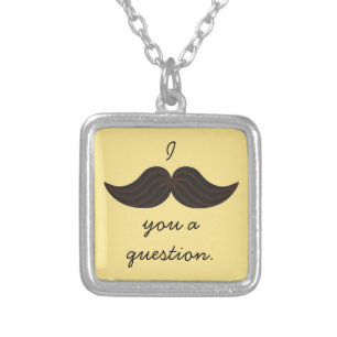 Hipster I Mustache You A Question Silver Plated Necklace