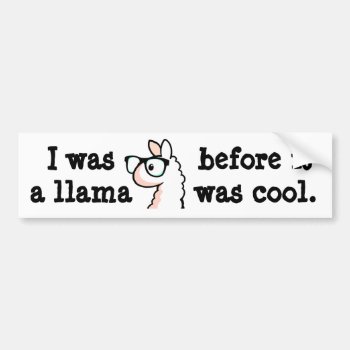 Hipster Llama Bumper Sticker by YamPuff at Zazzle
