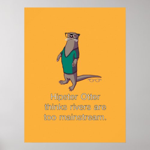 Hipster Otter Poster