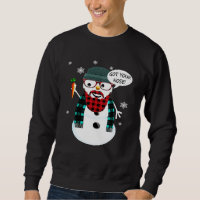 Hipster Snowman Got Your Nose Sweatshirt