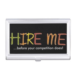 Hire Me Before Business Card Holder