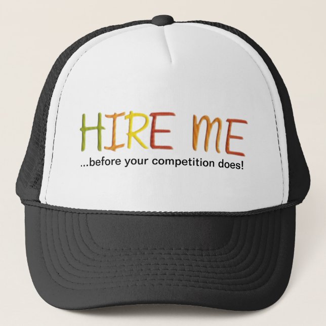 Hire Me Before Your Competition Does Baseball Cap (Front)
