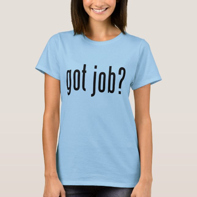 Hire Me! T-Shirt (Front)