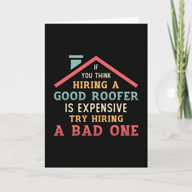 Hiring A Good Roofer Roof Roofers Construction Card (Front)