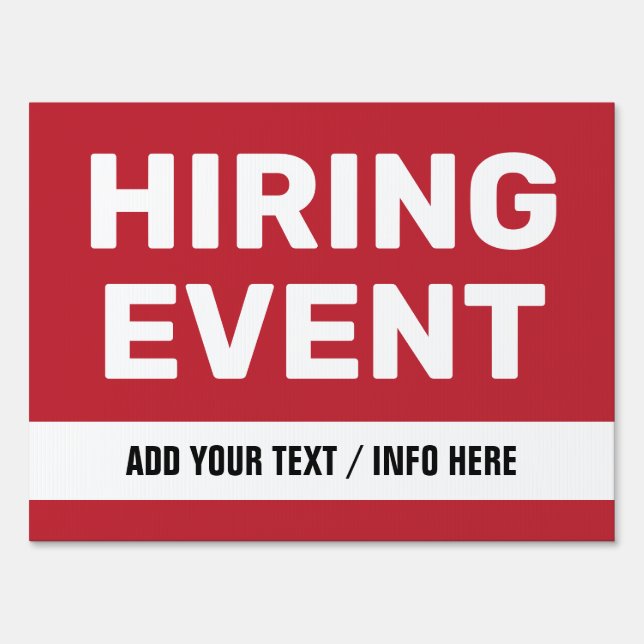 Hiring Event eye-catching red and white add text Sign (Front)