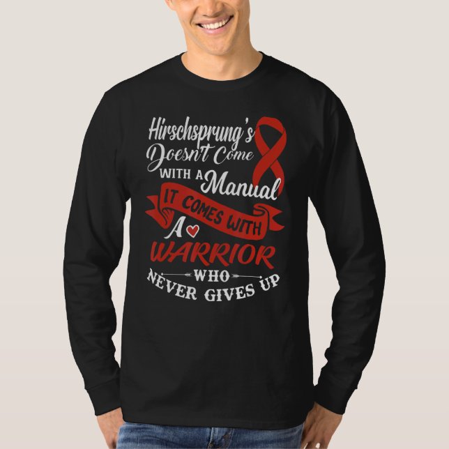 Hirschsprung's Disease A Warrior Who Never Gives U T-Shirt (Front)