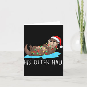His And Her Otter Half Santa Hat Couple Christmas  Card