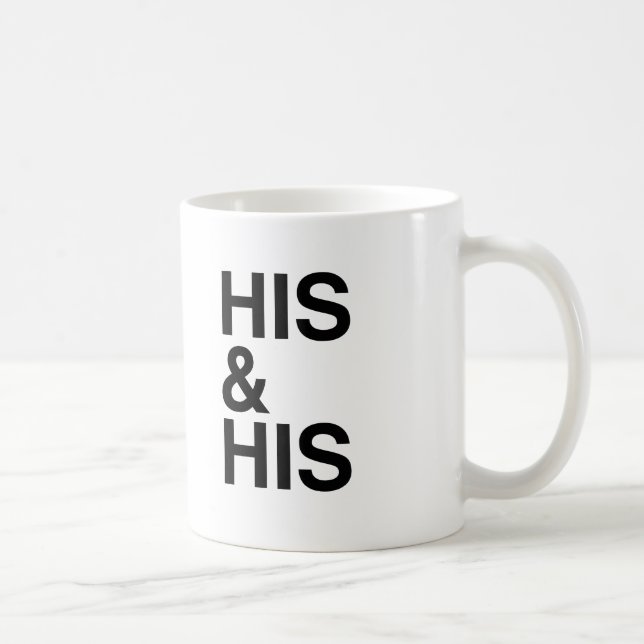 HIS AND HIS -.png Coffee Mug (Right)