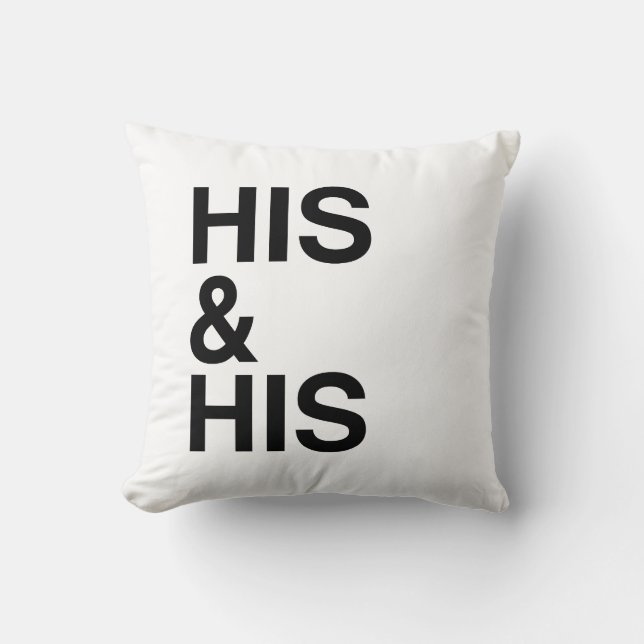 HIS AND HIS -.png Throw Pillow (Front)