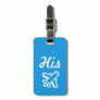 His Bright Blue and White Luggage Tag
