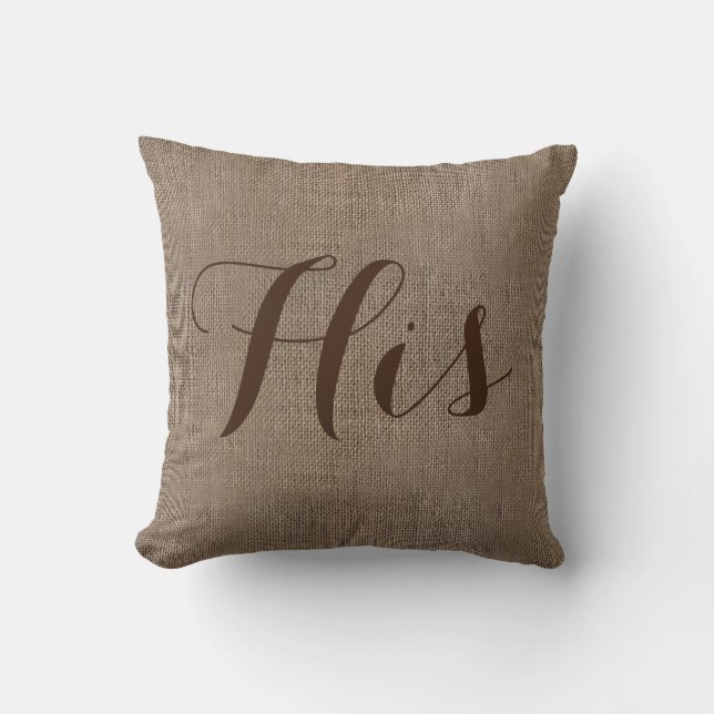 His Burlap-Look Rustic Wedding Keepsake His/Hers Throw Pillow (Front)