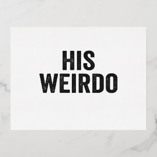 His Crazy Her Weirdo Best Couple Valentines Gift Foil Holiday Postcard