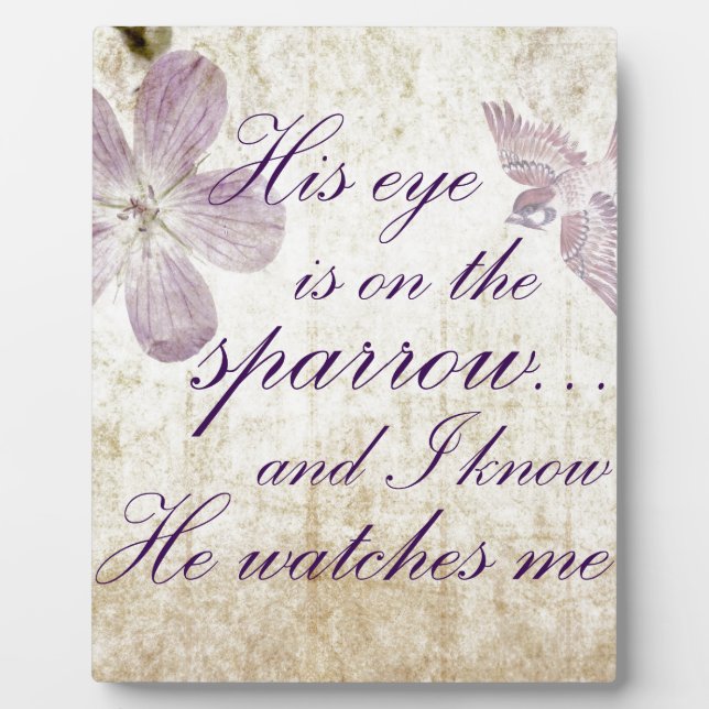 His Eye is on the Sparrow...Bible Verse Art Plaque (Front)