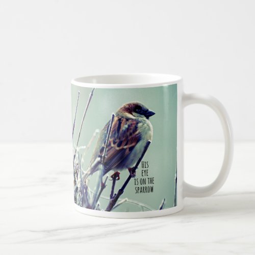 HIs eye is on the Sparrow Coffee Mug