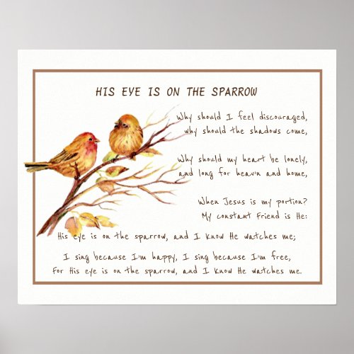 His Eye is On the Sparrow Comforting Hymn Art Poster