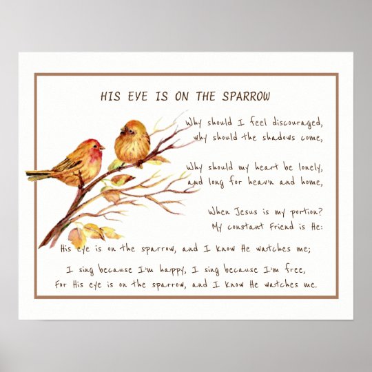 His Eye is On the Sparrow Comforting Hymn Art Poster | Zazzle.com