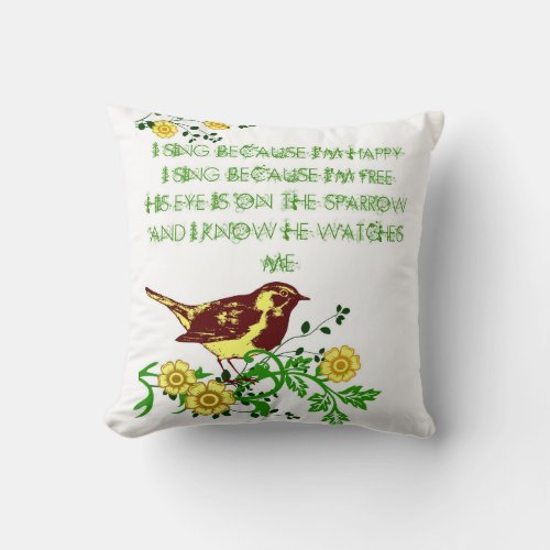 His Eye is On the Sparrow Throw Pillow