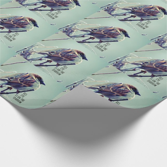 HIs eye is on the Sparrow Wrapping Paper (Corner)