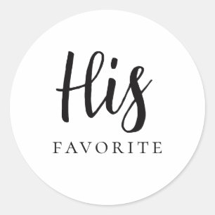 His Favorite Modern Сalligraphic Favor Gift Classic Round Sticker