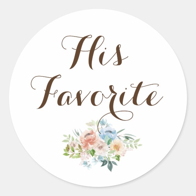 His Favorite Modern Calligraphy Favor  Classic Round Sticker (Front)
