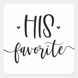 His Favorite Modern Calligraphy Favor Square Sticker