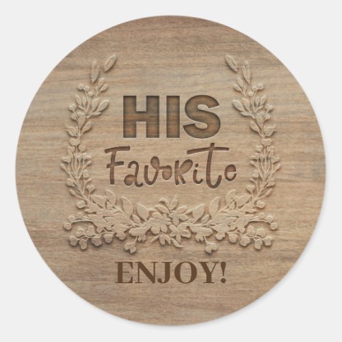 His Favorite Rustic Wedding Favor Classic Round Sticker