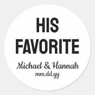 His Favorite Wedding Favor Candy To go Treat Classic Round Sticker