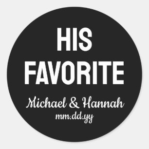 His Favorite Wedding Favor Candy To go Treat  Classic Round Sticker
