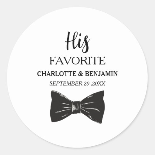  His Favorite Wedding  Favor Classic Round Sticker