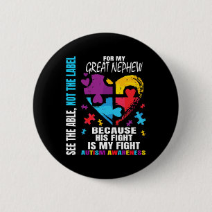 His Fight Blue Great Nephew Autism Awareness Aunt Button