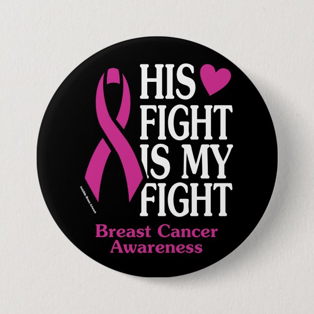 His Fight...Breast Cancer Button (Front)