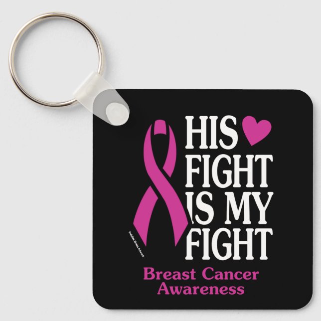 His Fight...Breast Cancer Keychain (Front)